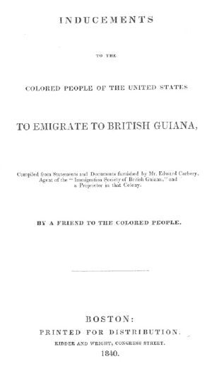 [Gutenberg 58749] • Inducements to the Colored People of the United States to Emigrate to British Guiana